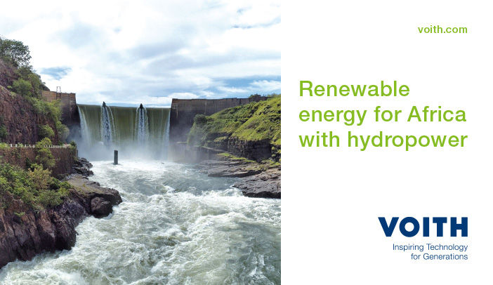 VOITH - Renewable energy for Africa with hydropower